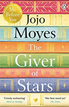 portada The Giver of Stars: Fall in Love With the Enchanting 2020 Sunday Times Bestseller From the Author of me Before you 