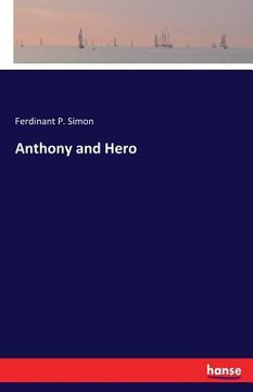 Anthony and Hero (en Inglés)