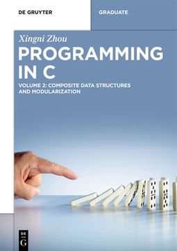 portada Programming in c: Volume 2: Composite Data Structures and Modularization (de Gruyter Textbook) (en Inglés)