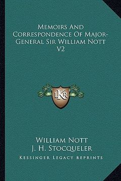 portada memoirs and correspondence of major-general sir william nott v2 (en Inglés)