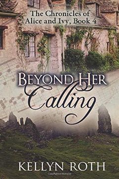 portada Beyond her Calling (The Chronicles of Alice and Ivy) 