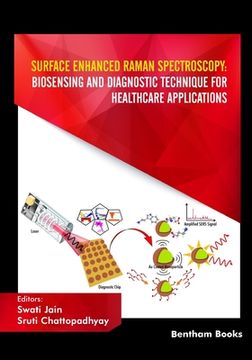 portada Surface Enhanced Raman Spectroscopy: Biosensing and Diagnostic Technique for Healthcare Applications (en Inglés)