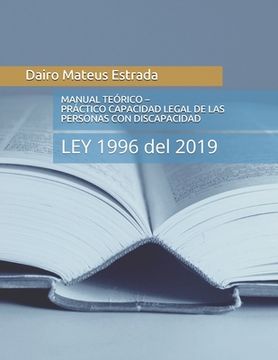 portada Manual Teórico - Práctico del Ejercicio de la Capacidad Legal de Las Personas Con Discapacidad: LEY 1996 del 2019