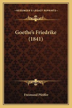 portada Goethe's Friedrike (1841) (in German)