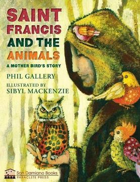 portada St. Francis and the Animals: A Mother Bird's Story (San Damiano Books) (en Inglés)