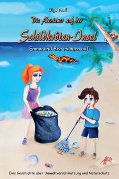 portada Die Abenteuer auf der Schildkröten-Insel: Emma und Ben räumen auf (in German)