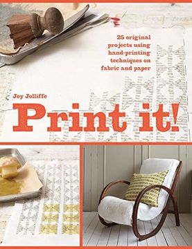 portada Print It!: 25 Projects Using Hand-Printing Techniques for Fabric, Paper and Upcycling (en Inglés)