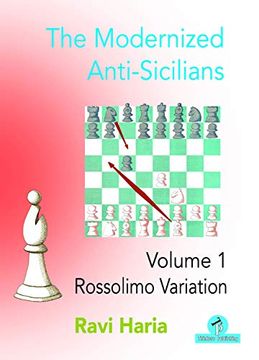 portada The Modernized Anti-Sicilians - Volume 1: Rossolimo Variation (in English)