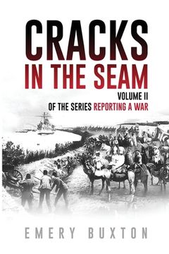 portada Cracks in the Seam: Volume II of the series Reporting a War (en Inglés)