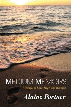 portada Medium Memoirs: Messages of Love, Hope, and Reunion