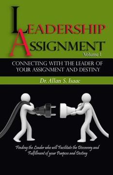 portada Connecting With The Leader Of Your Assignment And Destiny: Finding the Leader who will Facilitate the Discovery and Fulfillment of your Purpose and De (en Inglés)