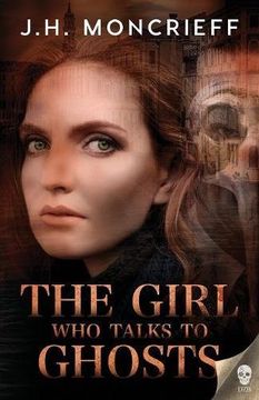 portada The Girl Who Talks to Ghosts: Volume 2 (GhostWriters) (en Inglés)