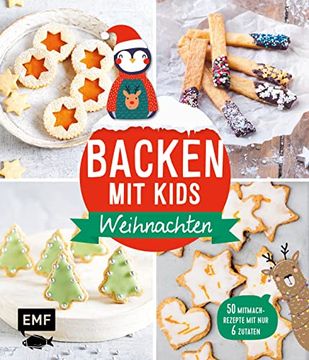 portada Backen mit Kids (Kindern)? Weihnachten: 50 Kinderleichte Mitmach-Rezepte für Plätzchen (Kekse), Baumkuchen, Bratäpfel und Mehr (en Alemán)