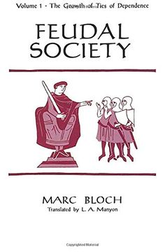 portada Feudal Society, Volume 1: The Growth of Ties of Dependence (en Inglés)