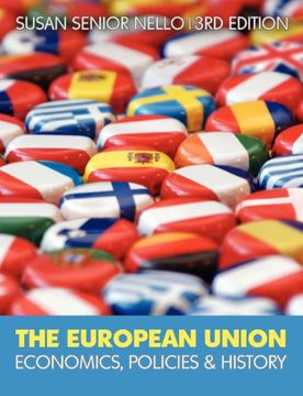 portada The European Union: Economics, Policy and History (en Inglés)