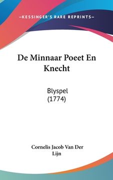 portada De Minnaar Poeet En Knecht: Blyspel (1774)