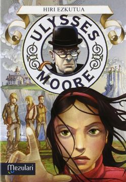 portada Ulysses Moore - Hiri Ezkutua (Ulysses Moore (euskaraz))