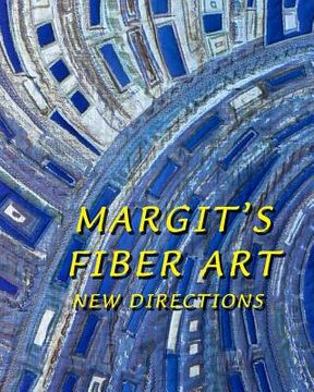 portada Margit's Fiber Art: New Directions (en Inglés)