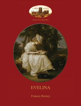 portada Evelina: with introduction by Austin Dobson, and Hugh Thomson's 81 classic illustrations (Aziloth Books) (in English)