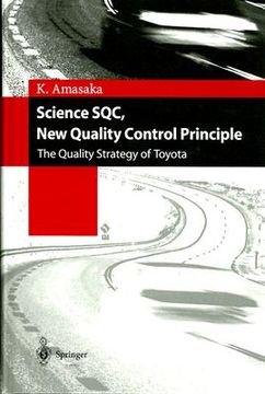 portada science sqc, new quality control principle: the quality strategy of toyota (in English)