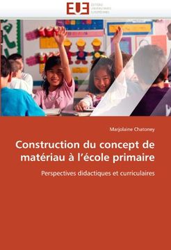 portada Construction Du Concept de Materiau A L'Ecole Primaire