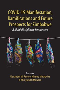 portada Covid-19 Manifestation, Ramifications and Future Prospects for Zimbabwe: A Multi-Disciplinary Perspective (en Inglés)