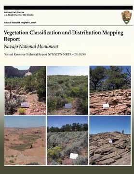 portada Vegetation Classification and Distribution Mapping Report: Navajo National Monument (en Inglés)