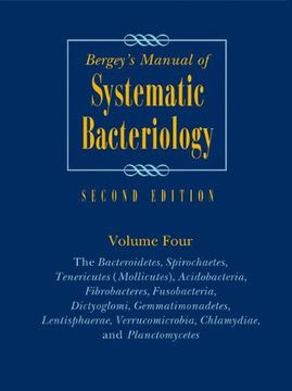 portada Bergeys Manual of Systematic Bacteriology 4. The High g + c Gram Positives: The Bacteroidetes, Spirochaetes, Tenericutes (en Inglés)