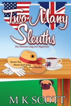 portada Two Many Sleuths: Sweet Tea Meets Earl Grey Over Murder (in English)