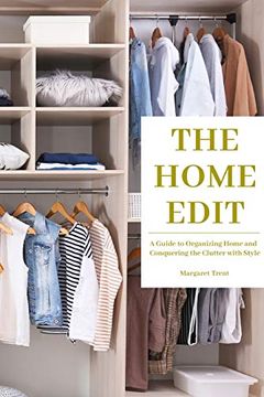 portada The Home Edit: A Guide to Organizing Home and Conquering the Clutter With Style (in English)