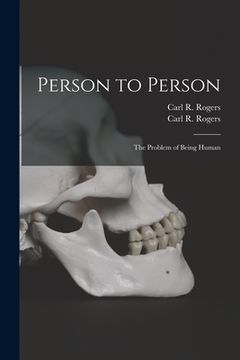 portada Person to Person: the Problem of Being Human (en Inglés)