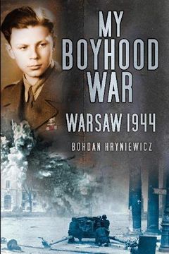 portada My Boyhood War: Warsaw, 1944