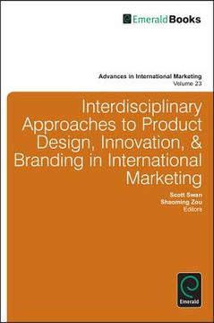 portada interdisciplinary approaches to product design, innovation, and branding in international marketing
