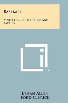 portada baseball: major league technique and tactics (en Inglés)