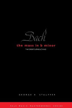 portada Bach: The Mass in b Minor (en Inglés)