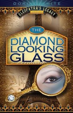 portada The Diamond Looking Glass: Cleopatra's Legacy 3 (in English)