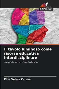 portada Il tavolo luminoso come risorsa educativa interdisciplinare (en Italiano)