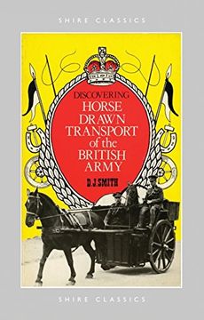 portada Horse Drawn Transport of the British Army (Shire Discovering) (en Inglés)