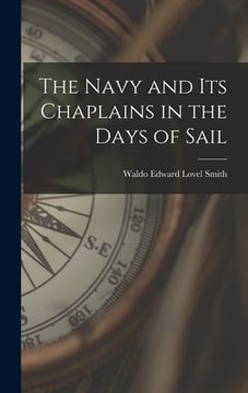 portada The Navy and Its Chaplains in the Days of Sail