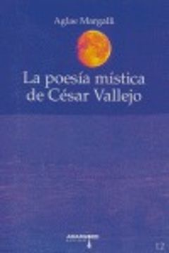 portada La poesía mística de César Vallejo (1003 libros para cruzar la noche)