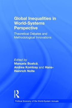 portada Global Inequalities in World-Systems Perspective: Theoretical Debates and Methodological Innovations (en Inglés)