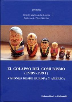 portada COLAPSO DEL COMUNISMO, EL. (1989-1991). VISIONES DESDE EUROPA Y AMÉRICA