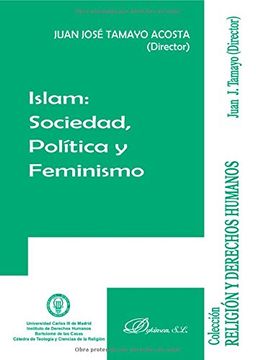 portada Islam. Sociedad, política y feminismo (Colección Religión y Derechos Humanos)