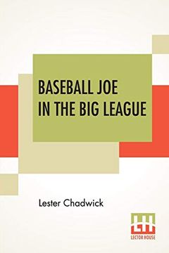 portada Baseball joe in the big League: Or a Young Pitcher'S Hardest Struggles (en Inglés)