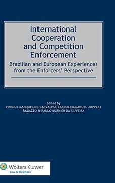 portada International Cooperation and Competition Enforcement: Brazilian and European Experiences from the Enforcers' Perspective