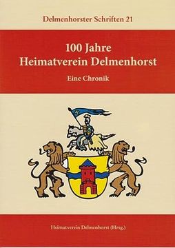 portada 100 Jahre Heimatverein Delmenhorst (en Alemán)