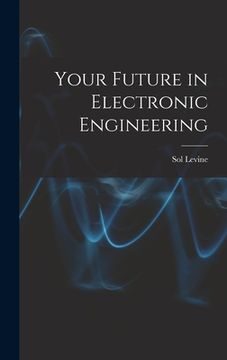 portada Your Future in Electronic Engineering