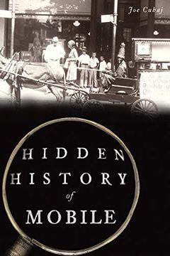 portada Hidden History of Mobile (en Inglés)