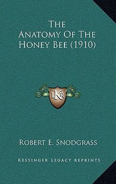 portada the anatomy of the honey bee (1910) (en Inglés)