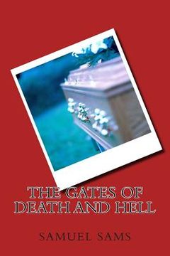 portada The Gates of Death and Hell (en Inglés)